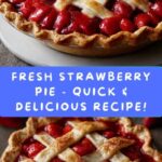 Easy Fresh Strawberry Pie Recipe