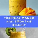 Mango Kiwi Smoothie Recipe