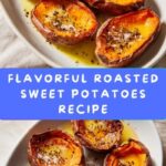 Roasted Sweet Potatoes Recipe