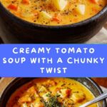 Creamy Chunky Tomato Soup Recipe