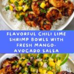 Chili Lime Shrimp Bowls with Mango-Avocado Salsa Recipe
