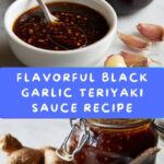 Black Garlic Teriyaki Sauce Recipe