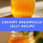 Dreamsicle Jelly Recipe